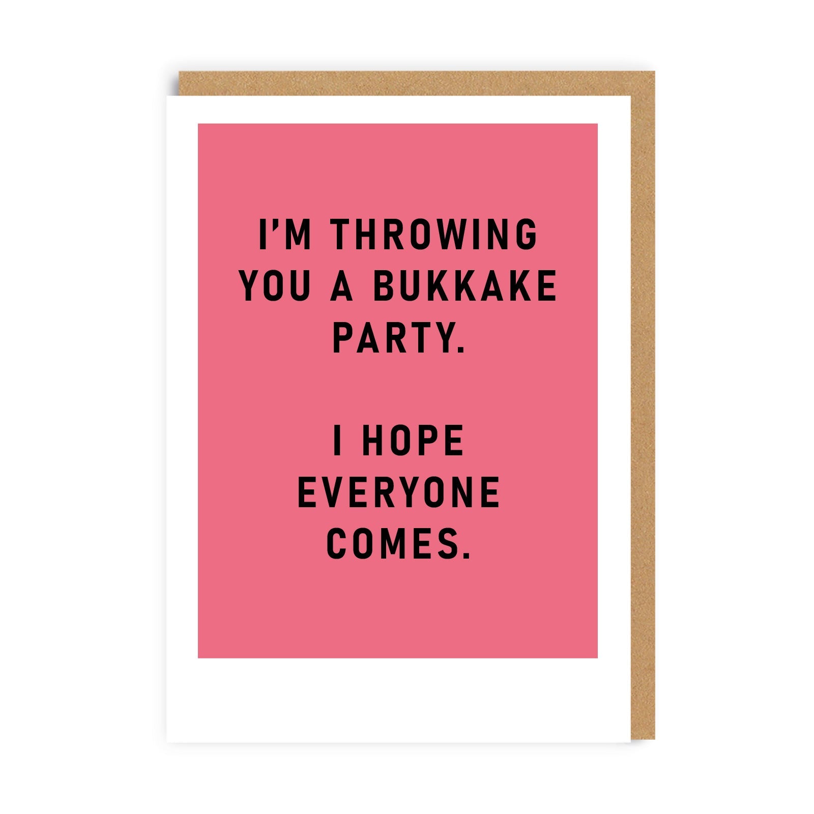 I'm Throwing You A Bukkake Party Greetings Card