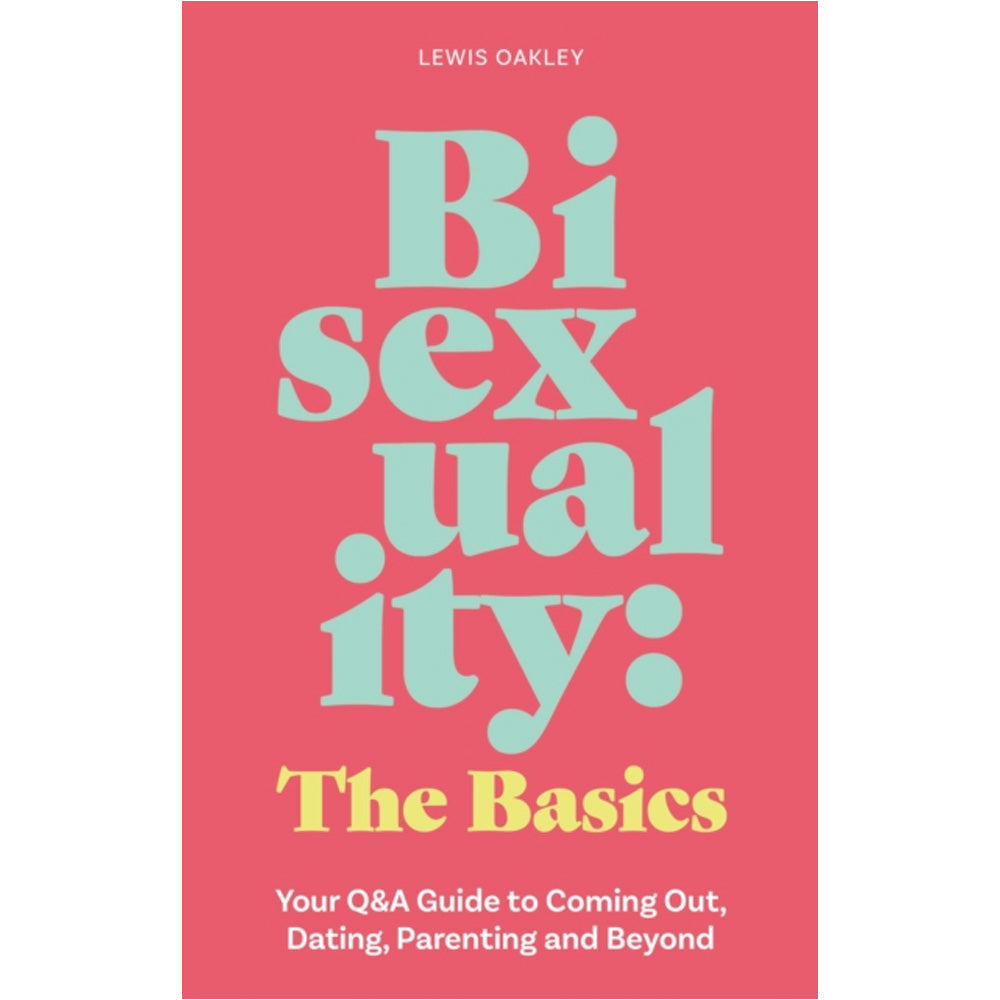 Bisexuality The Basics - Your Q&A Guide to Coming Out, Dating, Parenti –  www.gayprideshop.co.uk