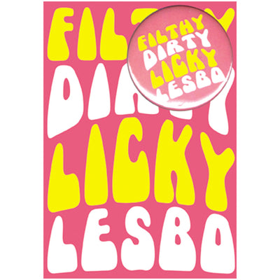 Big Badge Card - Filthy Dirty Licky Lesbo Greetings Card