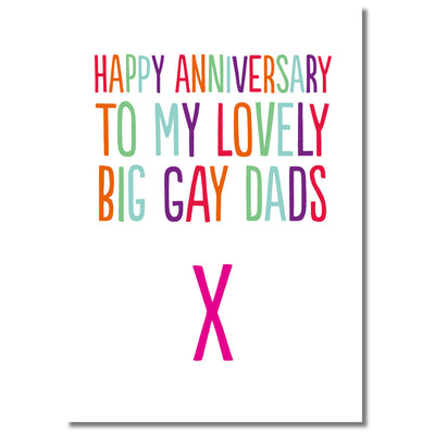 Happy Anniversary To My Lovely Big Gay Dads - Gay Greetings Card