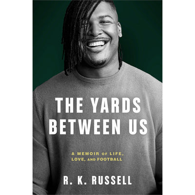 The Yards Between Us - A Memoir of Life, Love, and Football Book