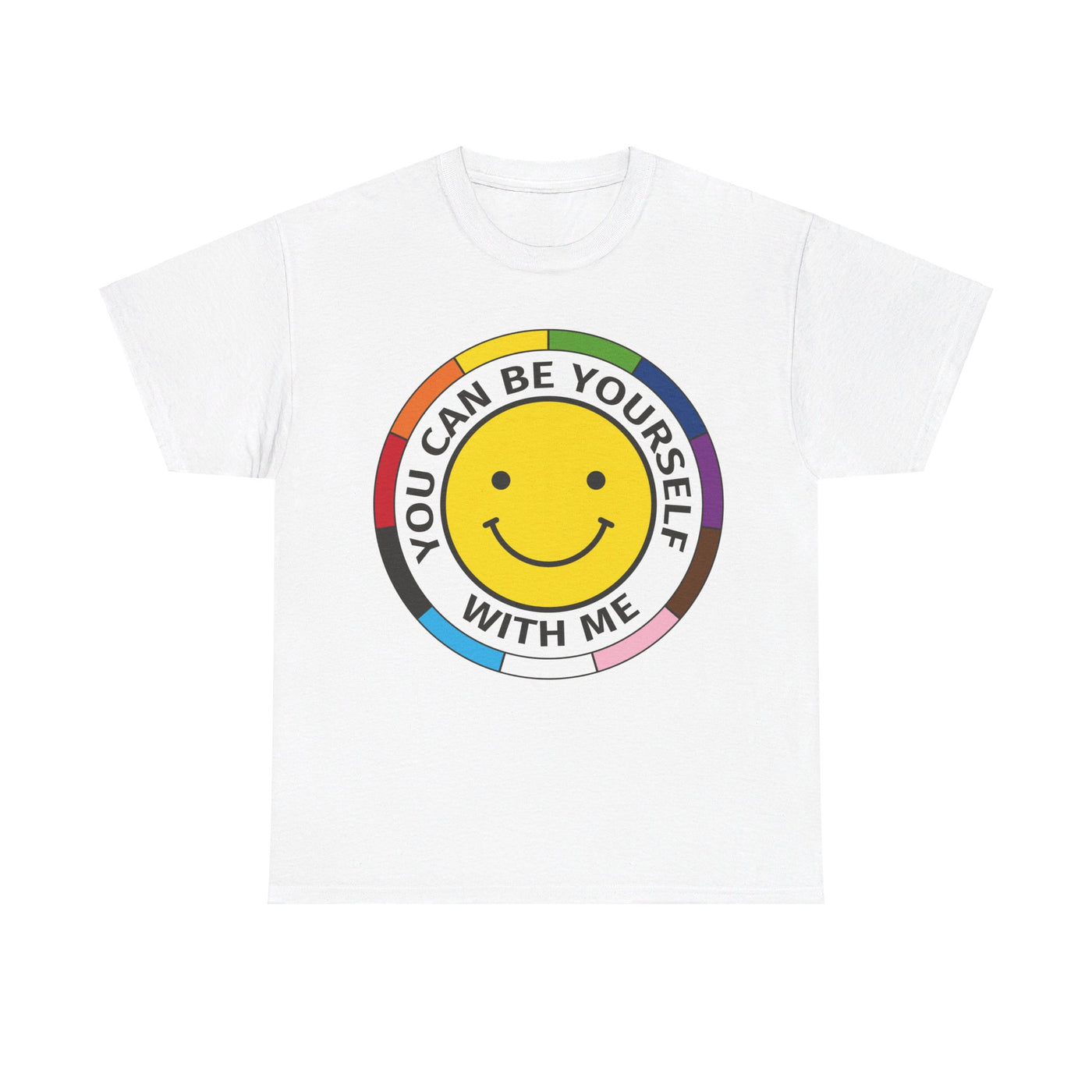 You Can Be Yourself With Me - Gender Neutral Heavy Cotton T-Shirt White  (LGBT Ally)