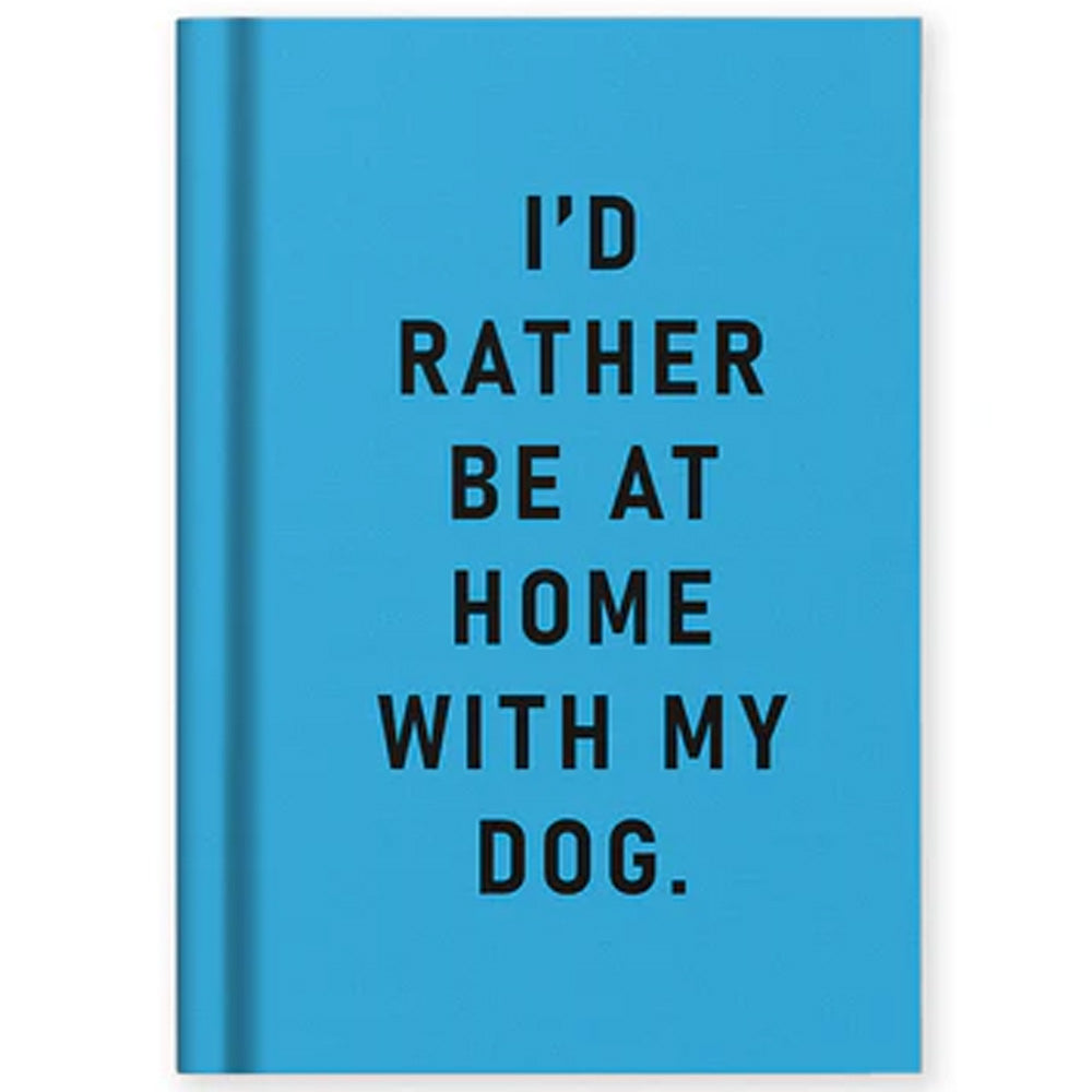 Mini A7 Fabric Hardback Notebook - I'd Rather Be At Home With My Dog