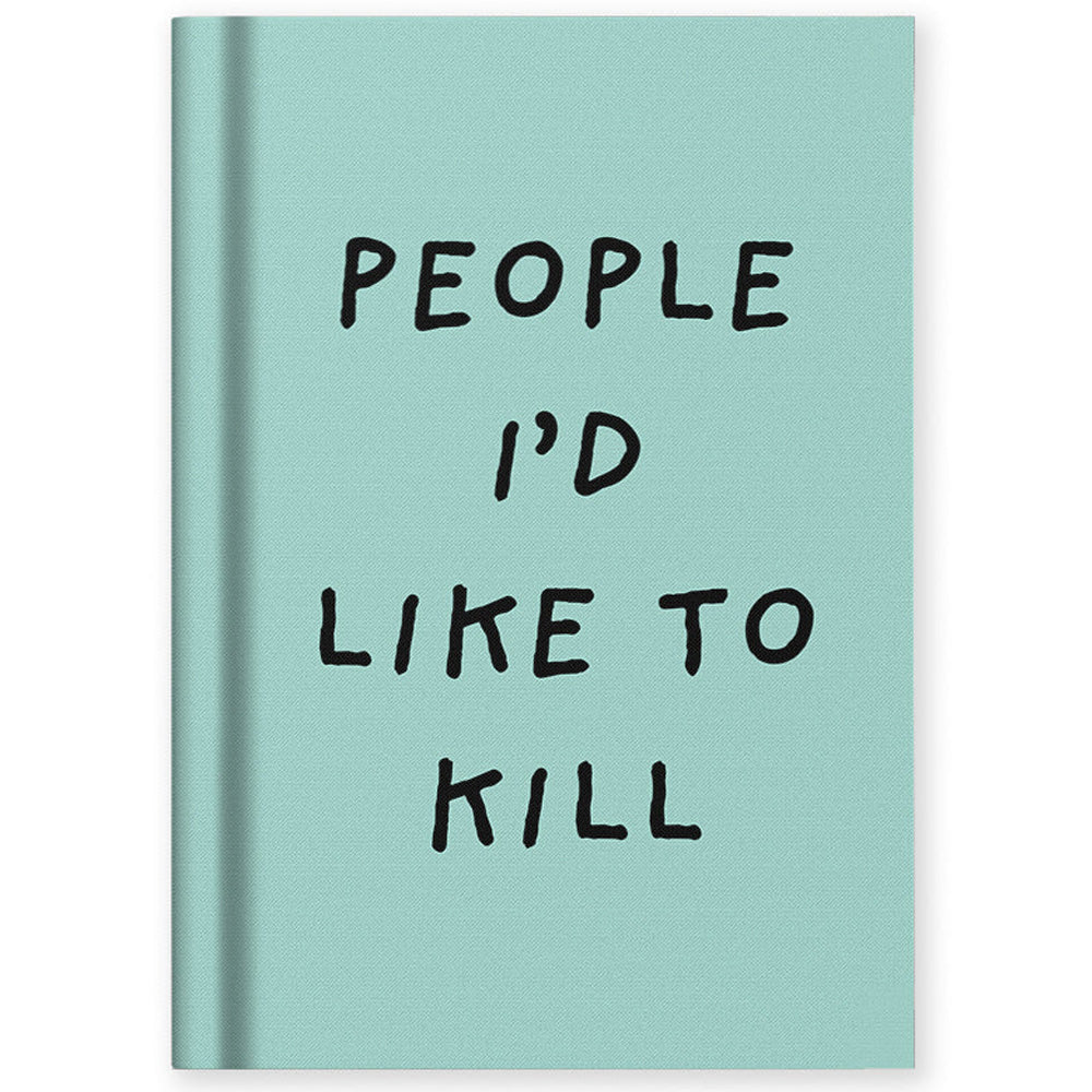 Mini A7 Fabric Hardback Notebook - People I'd Like To Kill