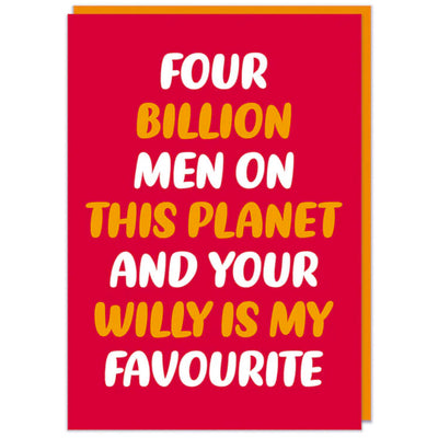 Four Billion Men On This Planet - Valentines Card