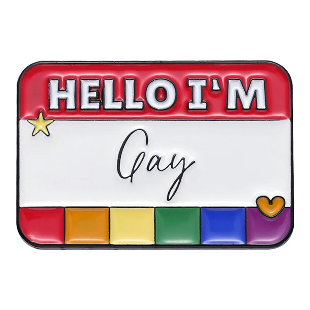Hello I'm Gay Metal & Enamel Pin
