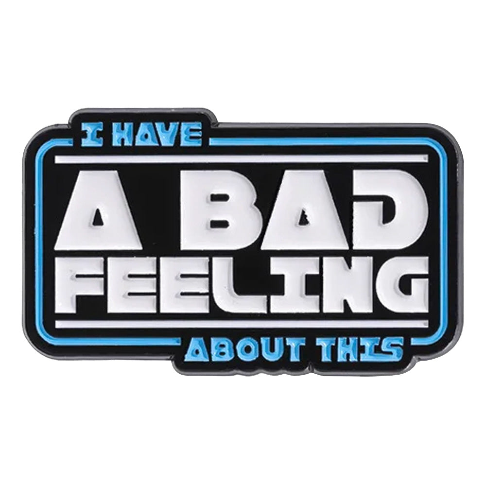 Star Wars 'I Have A Bad Feeling About This' Metal & Enamel Lapel Pin Badge