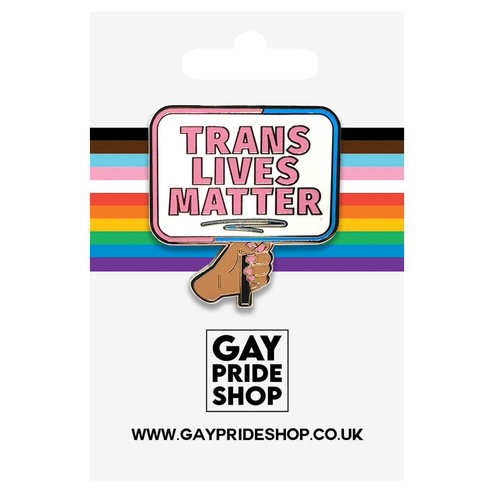 Trans Lives Matter (Placard Sign Shape) Enamel Lapel Pin Badge