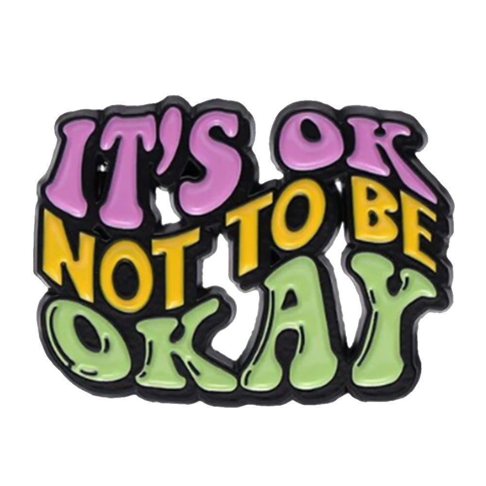 It's Okay Not To Be Okay Enamel Pin