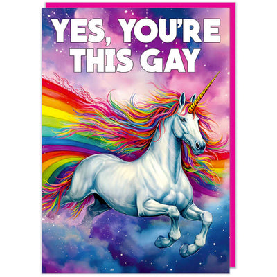 Yes, You're This Gay - Birthday Card