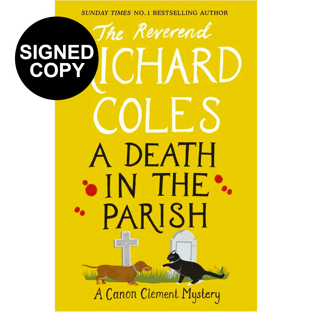 Canon Clement Mystery Book 2 - A Death In The Parish (Signed Copy) Richard Coles 9781474612678