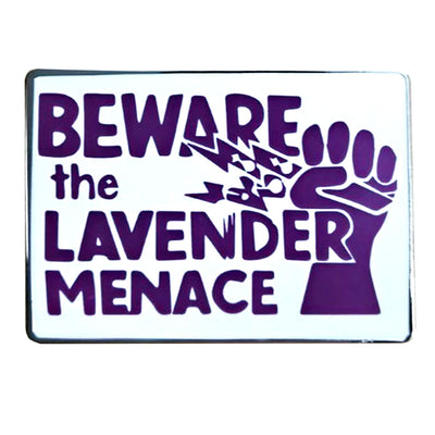 Beware The Lavender Menace Enamel Pin