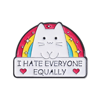 Cat "I Hate Everyone Equally" Metal & Enamel Pin