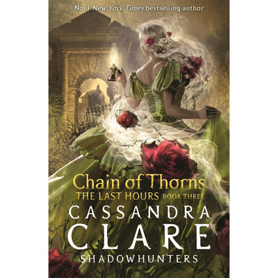 The Last Hours Book 3 - Chain of Thorns (Paperback) Cassandra Clare