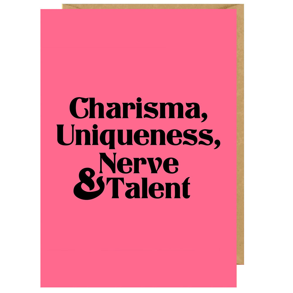 Charisma Uniqueness Nerve & Talent (Pink Version)  Birthday Card