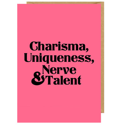 Charisma Uniqueness Nerve & Talent (Pink Version)  Birthday Card