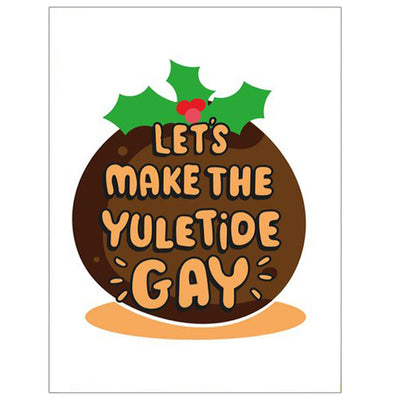 Let's Make The YuleTide Gay (Christmas Pudding) - Christmas Card