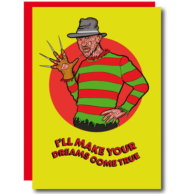 Freddy Krueger- I'll Make Your Dreams Come True Birthday Card