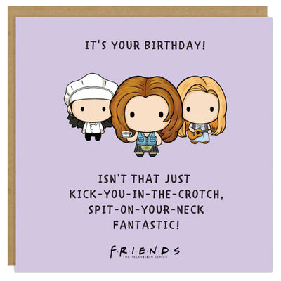 Friends Spit On Your Neck Fantastic - Greetings Card