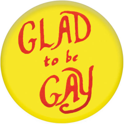 Glad To Be Gay Small Pin Badge