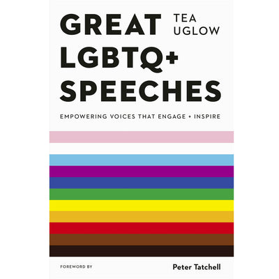 Great LGBTQ+ Speeches - Empowering Voices That Engage And Inspire Book