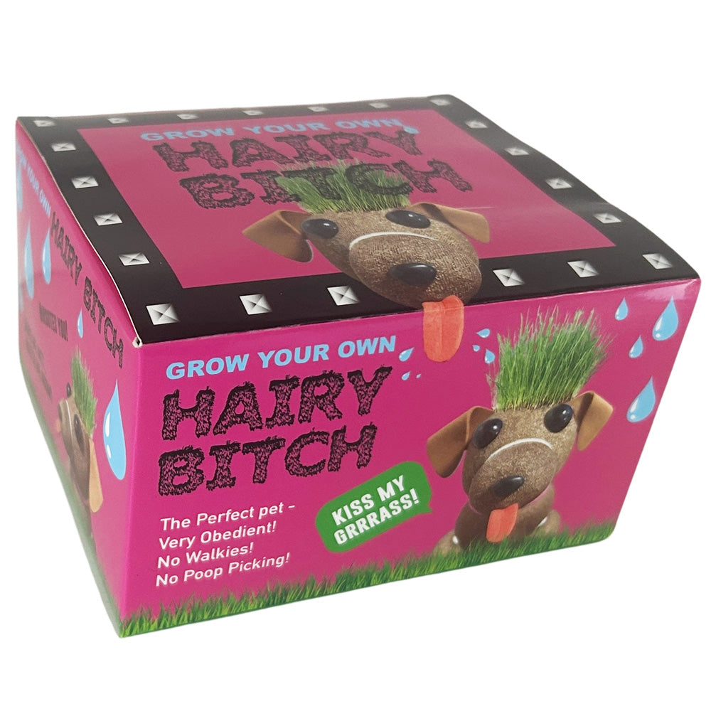 Grow Your Own Hairy B*tch