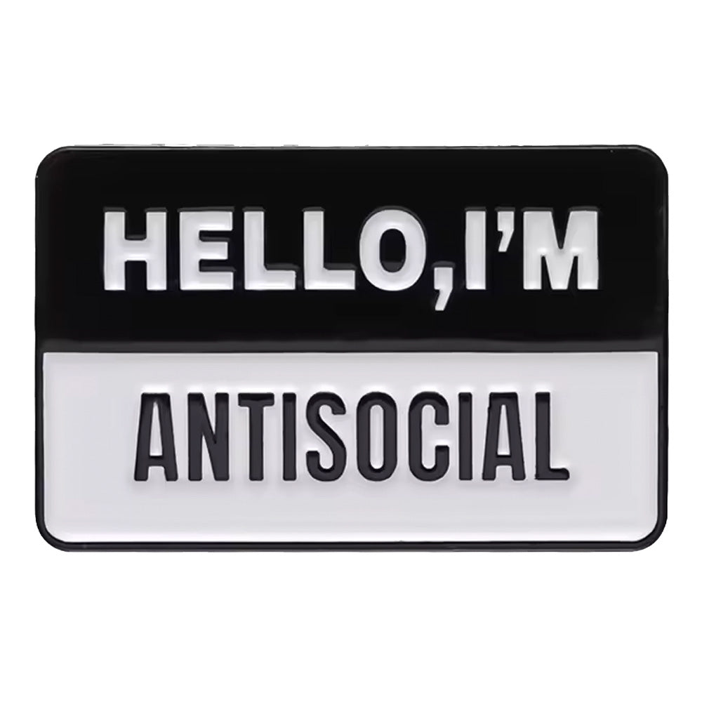 Hello, I'm Antisocial Metal & Enamel Pin