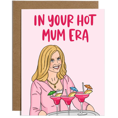 In Your Hot Mum Era - Birthday Card - Birthday Card