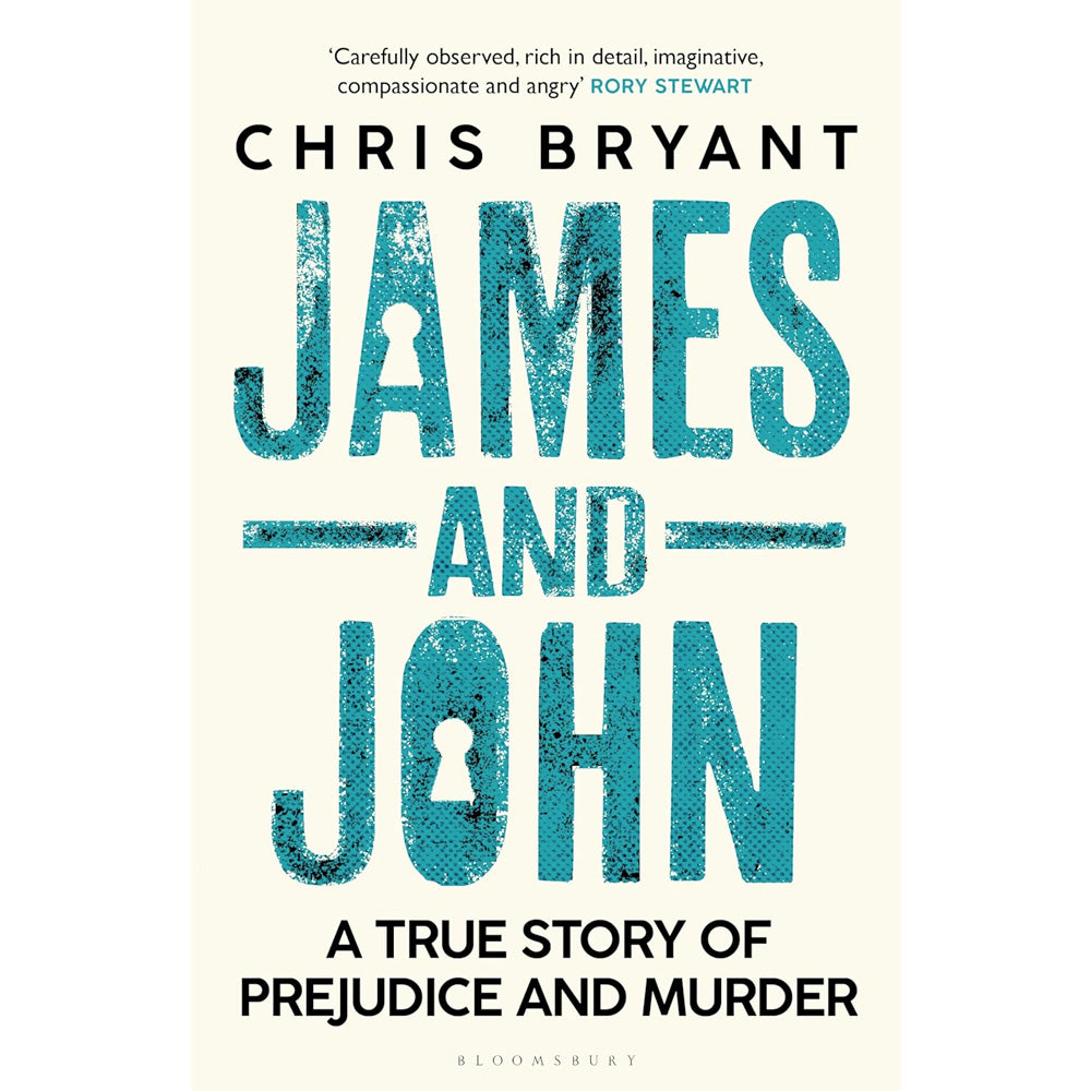 James and John - A True Story of Prejudice and Murder Book Chris Bryant