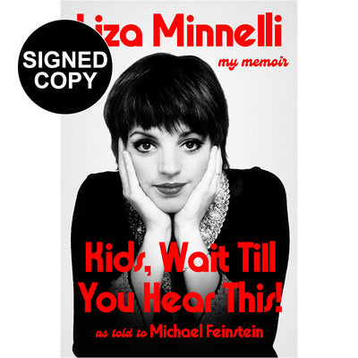 Liza Minnelli - Kids, Wait Till You Hear This! (Signed Copy)