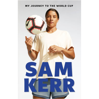 My Journey to the World Cup Book Sam Kerr