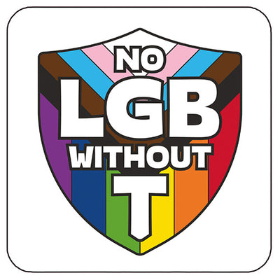No LGB Without T Coaster