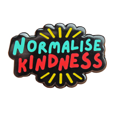 Normalise Kindness Enamel Pin
