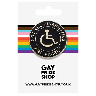 Not All Disabilities Are Visible Metal & Enamel Pin
