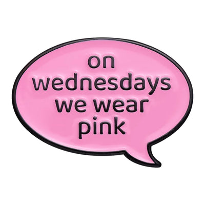 Mean Girls - On Wednesday We Wear Pink Metal & Enamel Pin