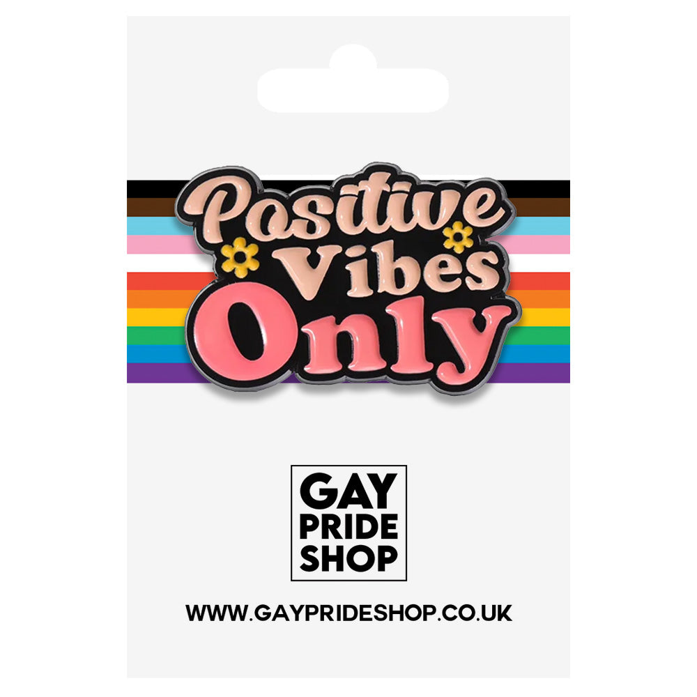 Positive Vibes Only Metal & Enamel Pin