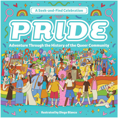 Pride - A Seek-and-Find Celebration: Adventure Through the History of the Queer Community Book