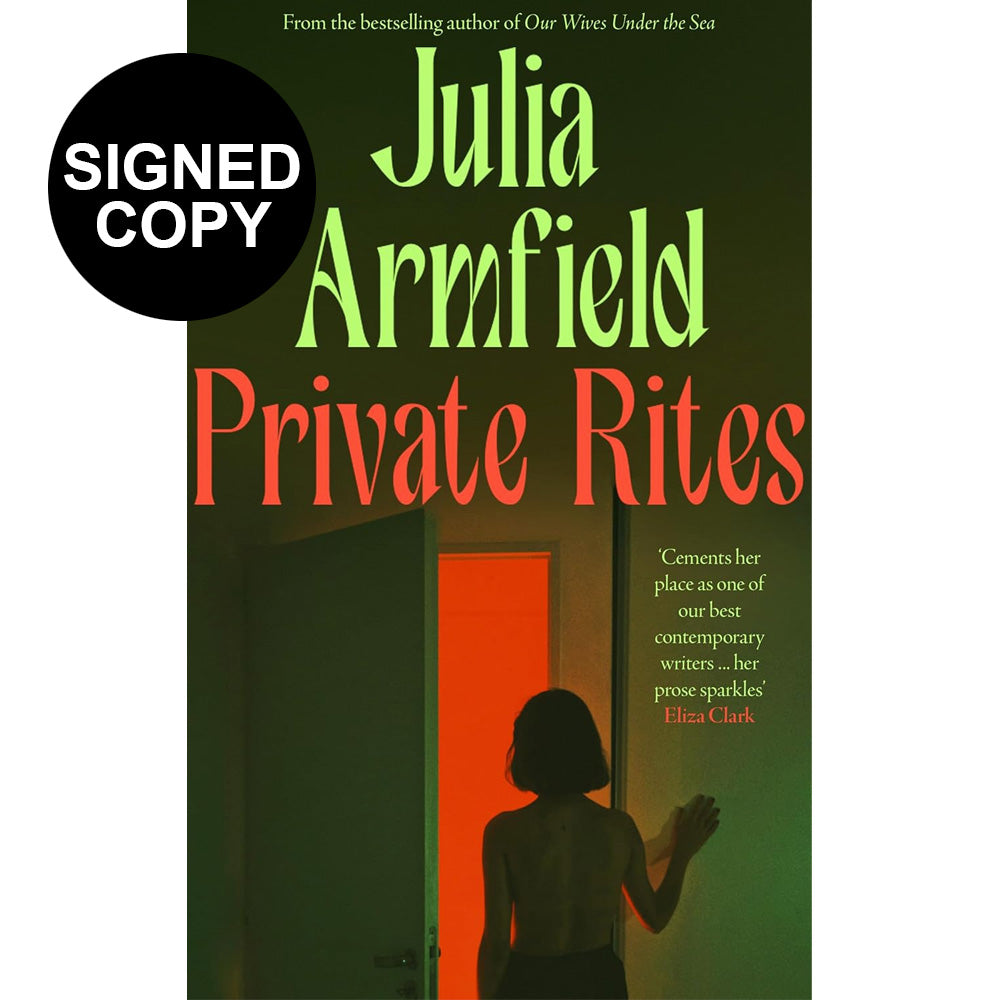 Julia Armfield - Private Rites Indie Exclusive Edition (Signed Copy)