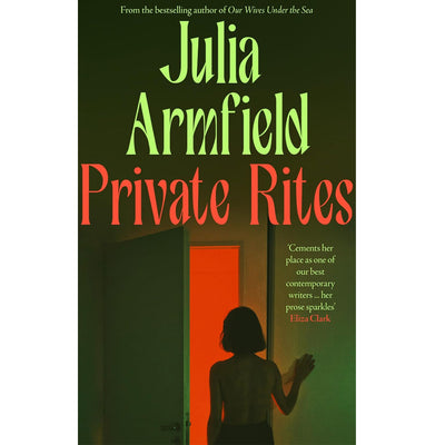 Julia Armfield - Private Rites Indie Exclusive Edition (Signed Copy)