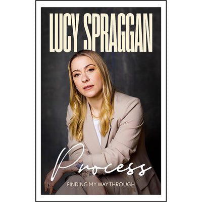 Lucy Spraggon - Process: Finding My Way Through Book
