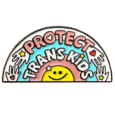 Protect Trans Kids Enamel Pin (Rainbow Shape)
