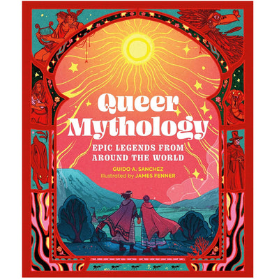 Queer Mythology - Epic Legends from Around the World Book