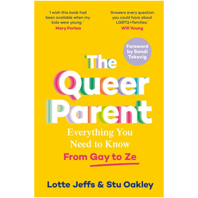 The Queer Parent - Everything You Need to Know From Gay to Ze Book (Paperback)