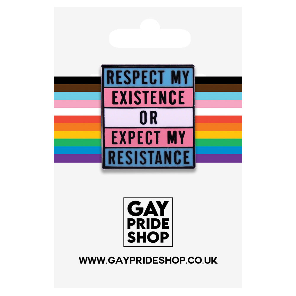 Respect My Existence Or Expect My Resistance Enamel Pin