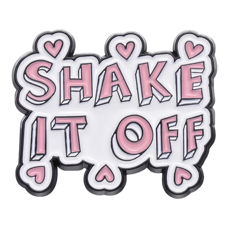 Shake It Off Metal & Enamel Pin