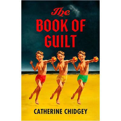 Catherine Chidgey - The Book Of Guilt (Signed Copy)