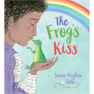 The Frog's Kiss Book James Mayhew & Toto 9780702317613