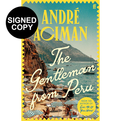 The Gentleman From Peru Book (Signed Copy) Andre Aciman