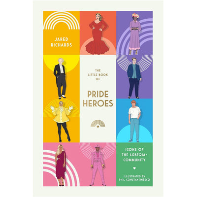 The Little Book of Pride Heroes - Icons of the LGBTQIA+ Community Book