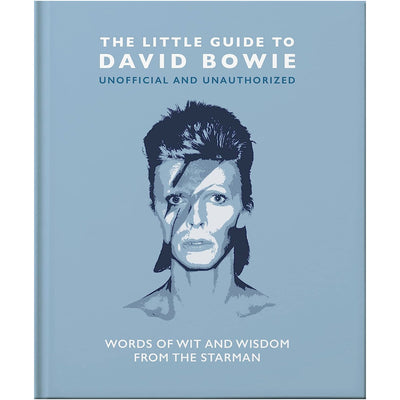 The Little Guide to David Bowie - Words of Wit & Wisdom from the Starman Book